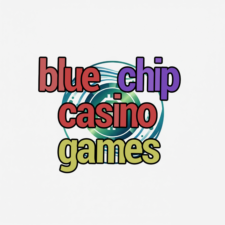 blue chip casino games